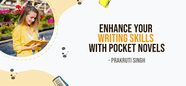 Enhance your writing skills with Pocket Novel!